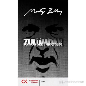 Demokrasi Tanrısı - Zulümdar - Mustafa Balbay