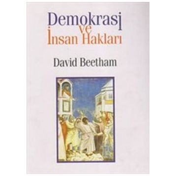 Demokrasi ve İnsan Hakları - David Beetham