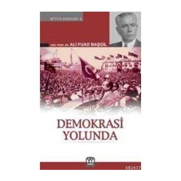 Demokrasi Yolunda - Ali Fuad Başgil