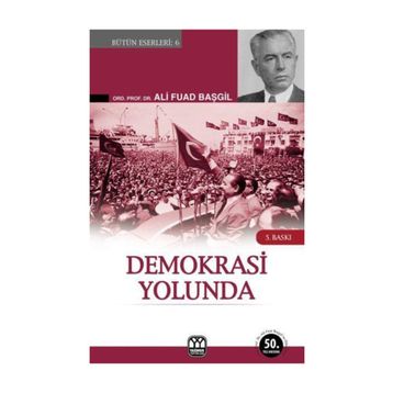 Demokrasi Yolunda - Ali Fuad Başgil