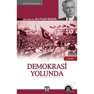 Demokrasi Yolunda - Ali Fuad Başgil