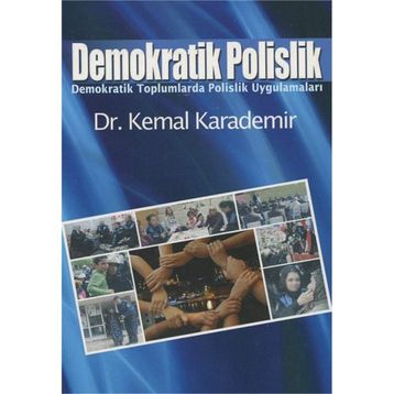 Demokratik Polislik - Kemal Karademir