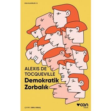 Demokratik Zorbalık - Alexis de Tocqeville