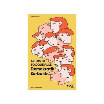 Demokratik Zorbalık - Alexis de Tocqeville