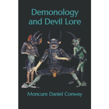 Demonology and Devil-lore - Moncure Daniel Conway