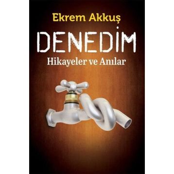 Denedim - Ekrem Akkuş