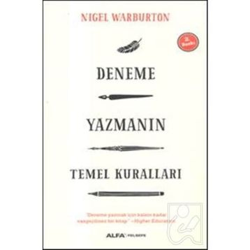 Deneme Yazmanın Temel Kuralları Nigel Warburton