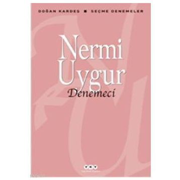 DENEMECI - NERMI UYGUR