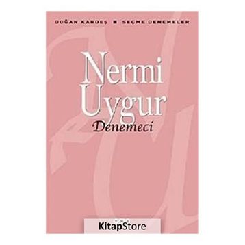 DENEMECI - NERMI UYGUR