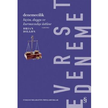 Denemecilik - Brian Dillon