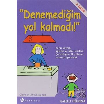 Denemediğim Yol Kalmadı - Isabelle Filliozat