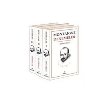 DENEMELER 1 - 2 - 3 CILT - MICHEL DE MONTAIGNE