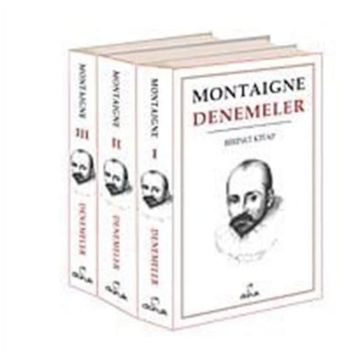 DENEMELER 1 - 2 - 3 CILT - MICHEL DE MONTAIGNE