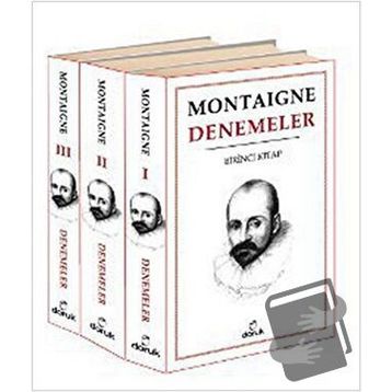 DENEMELER 1 - 2 - 3 CILT - MICHEL DE MONTAIGNE