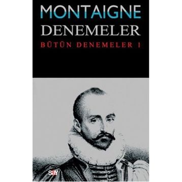 DENEMELER 1 - MICHEL DE MONTAIGNE