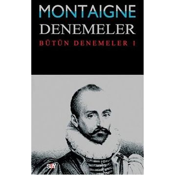 DENEMELER 1 - MICHEL DE MONTAIGNE