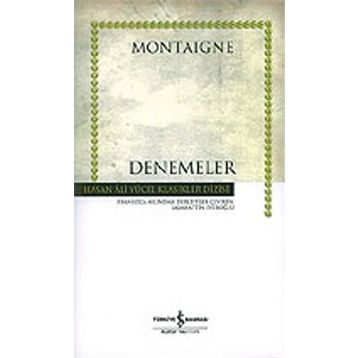 DENEMELER (CILTLI) - MICHEL DE MONTAIGNE