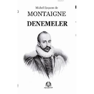 DENEMELER - MICHEL DE MONTAIGNE (ISBN:9789758491926)