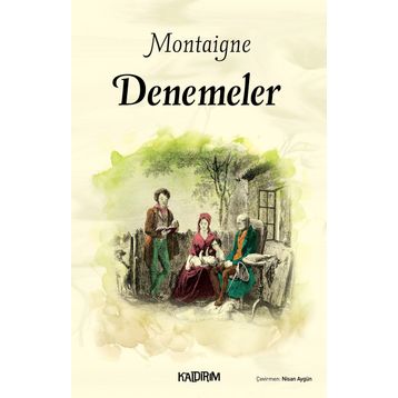 DENEMELER - MICHEL DE MONTAIGNE