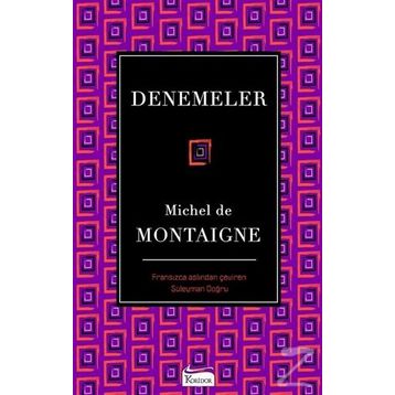 DENEMELER - MICHEL DE MONTAIGNE