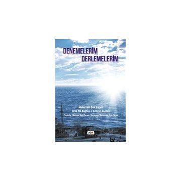 Denemelerim Derlemelerim - Muharrem Erol Çeçen