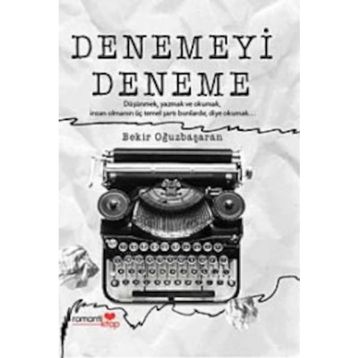 Denemeyi Deneme - Bekir Oğuzbaşaran