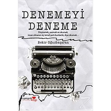 Denemeyi Deneme - Bekir Oğuzbaşaran