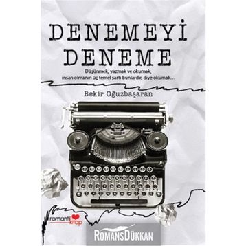 Denemeyi Deneme - Bekir Oğuzbaşaran