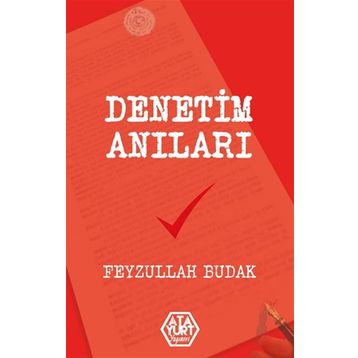 Denetim Anıları - Feyzullah Budak