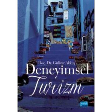 Deneyimsel Turizm - Gülizar Akkuş