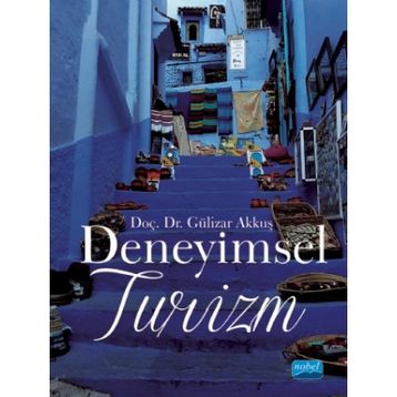 Deneyimsel Turizm - Gülizar Akkuş