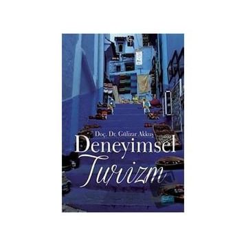 Deneyimsel Turizm - Gülizar Akkuş