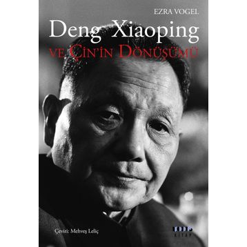 Deng Xiaoping ve Çin’in Dönüşümü - Ezra Vogel