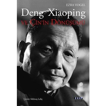 Deng Xiaoping ve Çin’in Dönüşümü - Ezra Vogel