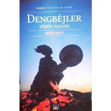 Dengbejler Sözün Yazgısı - Abidin Parıltı