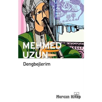 Dengbejlerim - Mehmed Uzun