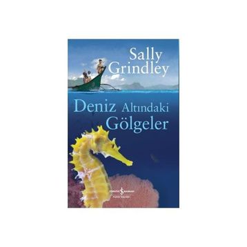 Deniz Altındaki Gölgeler - Sally Grindley