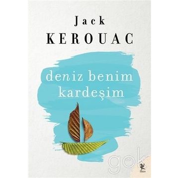 Deniz Benim Kardeşim - Jack Kerouac