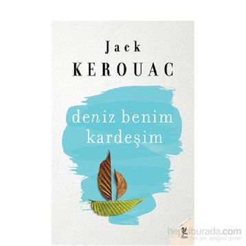 Deniz Benim Kardeşim - Jack Kerouac