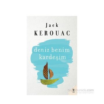 Deniz Benim Kardeşim - Jack Kerouac