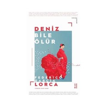 Deniz Bile Ölür - Federico Garcia Lorca