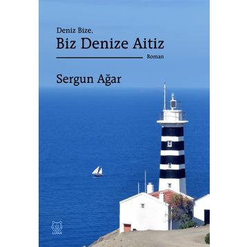 Deniz Bize Biz Denize Aitiz - Sergun Ağar