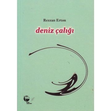 DENIZ ÇALIĞI - REZZAN ERTON