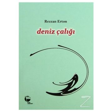 DENIZ ÇALIĞI - REZZAN ERTON