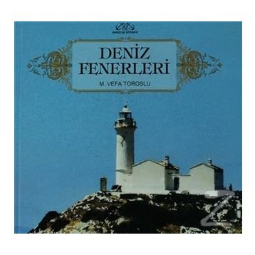 DENIZ FENERLERI - M. VEFA TOROSLU