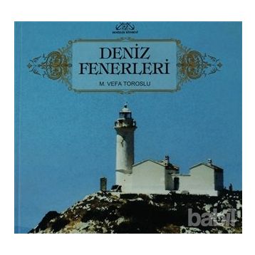 DENIZ FENERLERI - M. VEFA TOROSLU