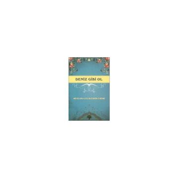 Deniz Gibi Ol - Mevlana Celaleddin Rumi