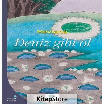 Deniz Gibi Ol - Mevlana Celaleddin Rumi