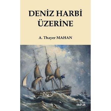 DENIZ HARBI ÜZERINE - ALFRED THAYER MAHAN