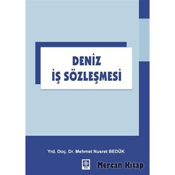 Deniz Iş Sözleşmesi - Mehmet Nusret Bedük